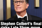 Stephen Colbert’s jab at network on final Late Show could cost CBS millions